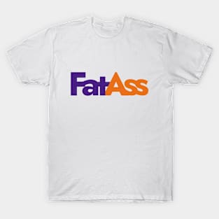 FatAss T-Shirt